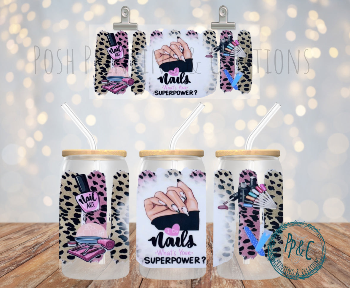 #206 NAILS IS MY SUPER POWER UV DTF WRAP