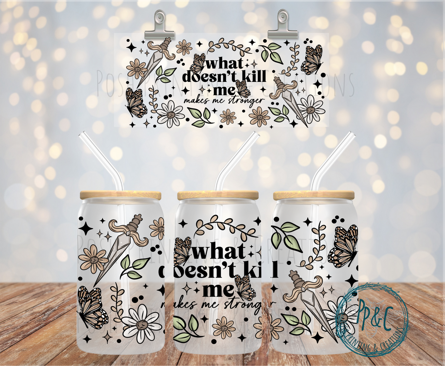 #304 WHAT DOESN'T KILL ME UV DTF WRAP