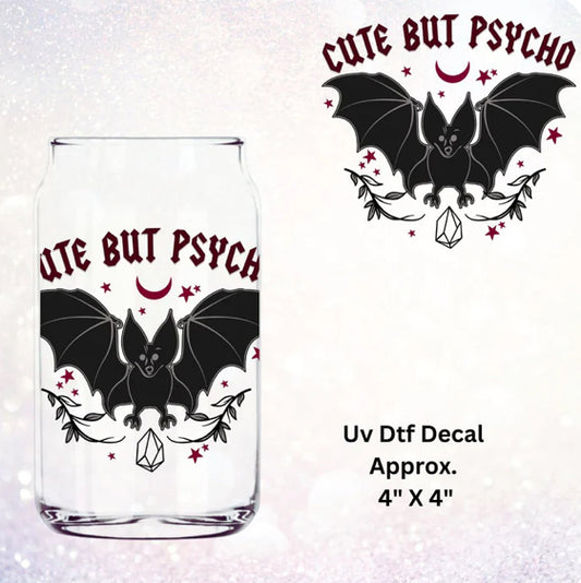 #707 CUTE BUT PSYCHO UV DRF DECAL