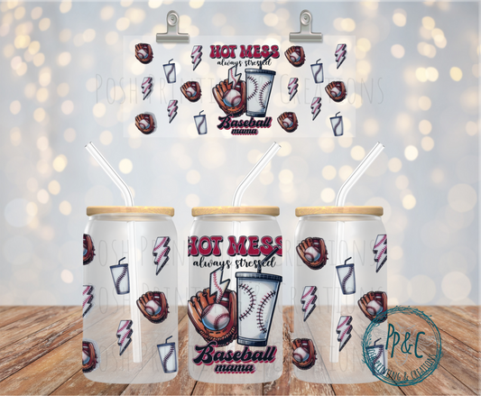 #293 HOT MESS BASEBALL MOM UV DTF WRAP