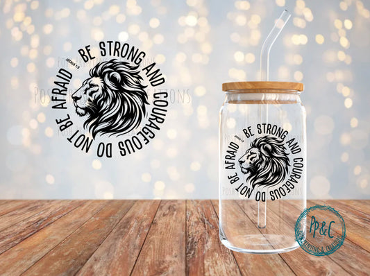#531 JOSHUA 1.9 BE STRONG AND COURAGEOUS UV DTF DECAL