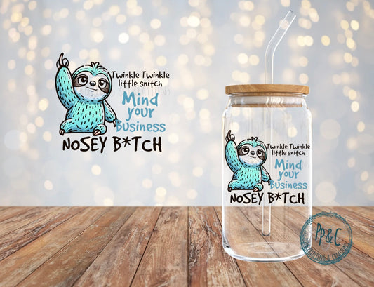 #702 MIND YOUR BUSINESS UV DTF DECAL